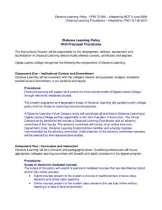 Distance Learning Policy - PPM[removed] – Adopted by BOT 4 June 2009 Distance Learning Procedures – Adopted by PWO 19 Feb 2010 Distance Learning Policy With Proposed Procedures The Instructional Division will be respon