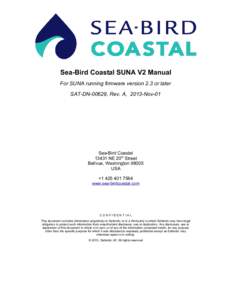 Sea-Bird Coastal SUNA V2 Manual For SUNA running firmware version 2.3 or later SAT-DN-00629, Rev. A, 2013-Nov-01 Sea-Bird CoastalNE 20th Street