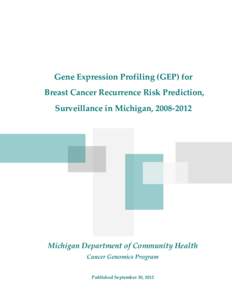 Gene Expression Profiling (GEP) for Breast Cancer Recurrence Risk Prediction, Surveillance in Michigan, [removed]