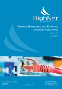 Absolute Broadband and Ethernet 			 	 Acceptable Usage Policy Version 2.1 									 April 2014
