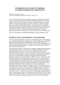 INTERPRETING STUDENTS’ ERRORS: EXAMPLES FROM ELECTROSTATICS Paula Heron and Ryan Hazelton University of Washington, Department of Physics, Seattle, USA  Abstract: It has long been known that students’ attempts to int