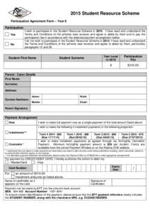 2015 Student Resource Scheme Participation Agreement Form – Year 8 Participation Yes  No