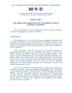 PAN AMERICAN INSTITUTE OF GEOGRAPHY AND HISTORY  41st MEETING OF THE DIRECTING COUNCIL San Salvador, El Salvador  November 19-21, 2008