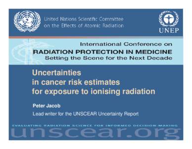 Physics / Nuclear physics / Ionizing radiation / Radon / Radiation therapy / Thyroid cancer / Gray / Absorbed dose / Sievert / Medicine / Radiobiology / Radioactivity