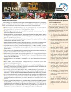 FACT SHEET  Data Collection and the Common Core General Information The Common Core Standards establish high-quality academic expectations in English language arts (ELA) and mathematics that define the knowledge and skil