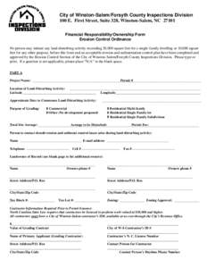 City of Winston-Salem/Forsyth County Inspections Division 100 E. First Street, Suite 328, Winston-Salem, NC[removed]Financial Responsibility/Ownership Form Erosion Control Ordinance No person may initiate any land-disturbi