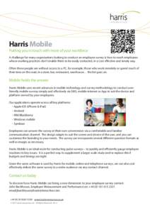 Harris Mobile  Putting you in touch with more of your workforce A challenge for many organisations looking to conduct an employee survey is how to reach employees whose working practices don’t enable them to be easily 