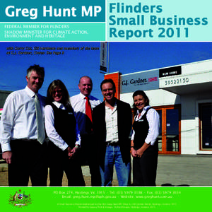 Greg Hunt MP Flinders FEDERAL MEMBER FOR FLINDERS SHADOW MINISTER FOR CLIMATE ACTION, ENVIRONMENT AND HERITAGE  Small Business