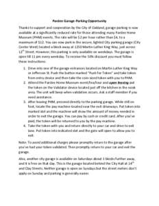 Pardee	
  Garage-­‐Parking	
  Opportunity	
   Thanks	
  to	
  support	
  and	
  cooperation	
  by	
  the	
  City	
  of	
  Oakland,	
  garage	
  parking	
  is	
  now	
   available	
  at	
  a	
  sign