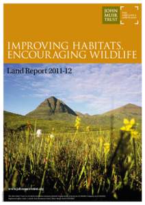 Improving habitats, encour aging wildlife Land ReportPhoto: Keith Brame
