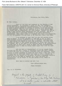From James Buchanan to Rev. Edward Y. Buchanan, December 15, 1854 Foster Hall Collection, CAM.FHC[removed], Center for American Music, University of Pittsburgh. From James Buchanan to Rev. Edward Y. Buchanan, December 15