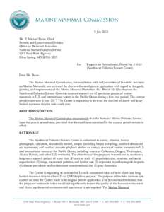 9 July 2012 Mr. P. Michael Payne, Chief Permits and Conservation Division Office of Protected Resources National Marine Fisheries Service 1315 East-West Highway