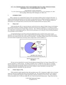 EPA’s SF6 EMISSIONS REDUCTION PARTNERSHIP FOR ELECTRIC POWER SYSTEMS: PROGRESS AND ACCOMPLISHMENTS, [removed]Jerome Blackman1 and Ravi Kantamaneni2 U.S. EPA Climate Protection Partnerships Division, 1200 Pennsylvania 