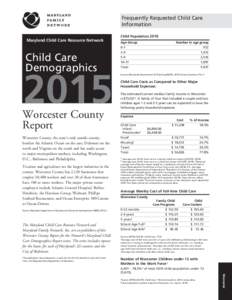 Frequently Requested Child Care Information Maryland Child Care Resource Network Child Population 2010 Age Group