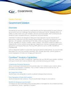 Solution Overview  Government Solution Overview Decreasing tax revenues, demand for social benefits and the ongoing desire for good customer service are all common challenges facing federal and local governments. Managin