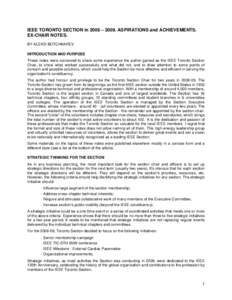 IEEE TORONTO SECTION in 2008 – 2009. ASPIRATIONS and ACHIEVEMENTS. EX-CHAIR NOTES. BY ALEXEI BOTCHKAREV INTRODUCTION AND PURPOSE These notes were conceived to share some experience the author gained as the IEEE Toronto