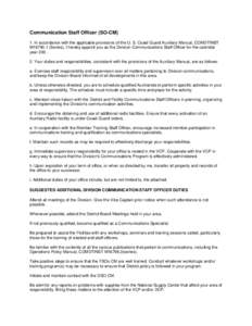 Communication Staff Officer (SO-CM) 1. In accordance with the applicable provisions of the U. S. Coast Guard Auxiliary Manual, COMDTINST M16790.1 (Series), I hereby appoint you as the Division Communications Staff Office