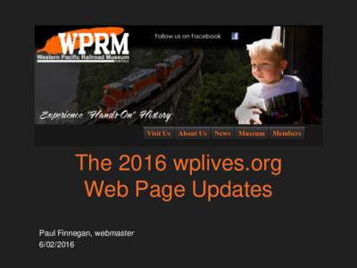 The 2016 wplives.org Web Page Updates Paul Finnegan, webmaster  Top Level Menu Changes