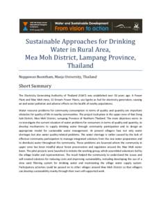 Sustainable Approaches for Drinking Water in Rural Area, Mea Moh District, Lampang Province, Thailand Noppawan Boontham, Maejo University, Thailand