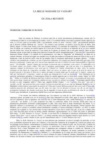 LA BELLE MADAME LE VASSART OU ZOLA REVISITÉ NÉGRITUDE, PARRICIDE ET INCESTE  Dans les romans de Mirbeau, la relation père-fils se révèle éminemment problématique, comme elle l’a