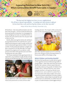 Expanding Preschool in New York City – Which Communities Benefit from Gains in Supply? University of California B E R KE LEY  IHD