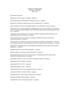 BOARD OF SUPERVISORS MEETING SUMMARY May 2, 2012 All members were present Adopted April 4, 2012 minutes as submitted – unanimous Waived permit fees for the Baptist Missions Board for one year – unanimous