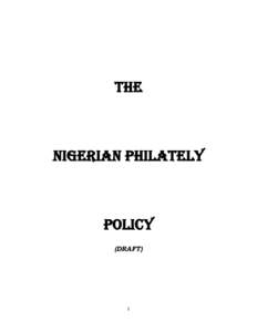 THE  NIGERIAN PHILATELY POLICY (DRAFT)