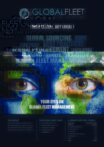 THINK GLOBAL, ACT LOCAL !  Global sourcing BRIC car policy best practices Global procurement LEGISLATION Leasing Experts taxation