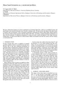 Shear band formation as a variational problem T. Unger & D. E. Wolf Department of Theoretical Physics, University Duisburg-Essen, Germany  J. T¨or¨ok