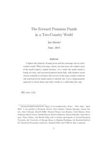 The Forward Premium Puzzle in a Two-Country World Ian Martin∗ June, 2014  Abstract