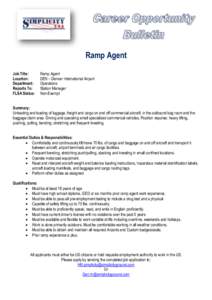 Ramp Agent Job Title: Location: Department: Reports To: FLSA Status: