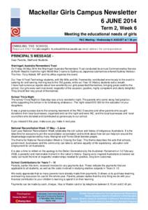 Mackellar Girls Campus Newsletter 6 JUNE 2014 Term 2, Week 6 Meeting the educational needs of girls P&C Meeting - Wednesday 6 AUGUST at 7.30 pm