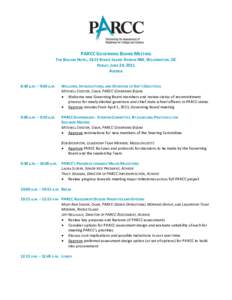 PARCC GOVERNING BOARD MEETING THE BEACON HOTEL, 1615 RHODE ISLAND AVENUE NW, WASHINGTON, DC FRIDAY, JUNE 24, 2011 AGENDA 8:30 A.M. – 9:00 A.M.