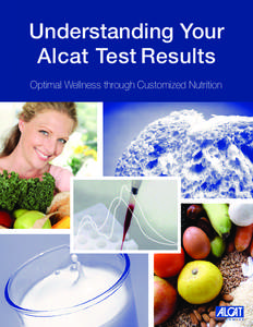 Understanding Your Alcat Test Results Optimal Wellness through Customized Nutrition W O R L D W I D E
