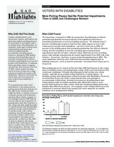 June[removed]VOTERS WITH DISABILITIES Accountability Integrity Reliability  Highlights