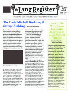 Spring 2013 Vol. 6, No. 1 BUILDING OUR FUTURE FROM THE FABRIC OF THE PAST  The David Mitchell Workshop &