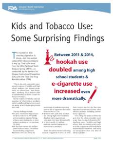 Consumer Health Information www.fda.gov/consumer Kids and Tobacco Use: Some Surprising Findings