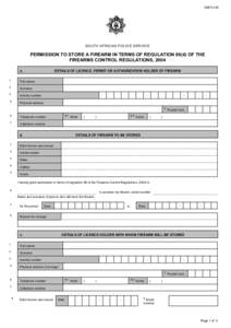 SAPS 539  SOUTH AFRICAN POLICE SERVICE PERMISSION TO STORE A FIREARM IN TERMS OF REGULATION[removed]OF THE FIREARMS CONTROL REGULATIONS, 2004