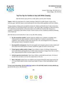 FOR IMMEDIATE RELEASE July 14, 2014 Contact: Cherie Sage, [removed], or Daina Hodges, [removed]Top Five Tips for Families to Stay Safe While Camping