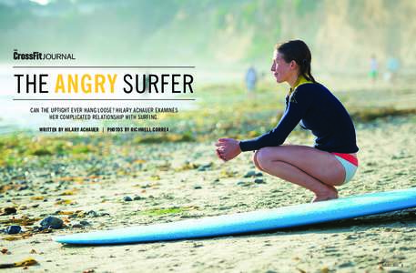 THE  JOURNAL THE ANGRY SURFER CAN THE UPTIGHT EVER HANG LOOSE? HILARY ACHAUER EXAMINES