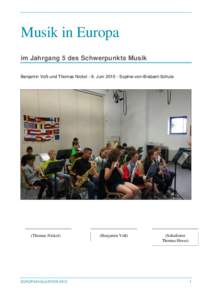 Musik in Europa im Jahrgang 5 des Schwerpunkts Musik Benjamin Voß und Thomas Nickol - 9. JuniSophie-von-Brabant-Schule (Thomas Nickol)