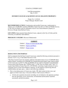 COASTAL CONSERVANCY Staff Recommendation May 19, 2011 DEVEREUX SLOUGH ACQUISITION (OCEAN MEADOWS PROPERTY) Project No[removed]Project Manager: Rachel Couch