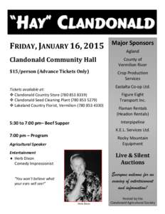 “HAY” CLANDONALD FRIDAY, JANUARY 16, 2015 Clandonald Community Hall $15/person (Advance Tickets Only)  Tickets available at: