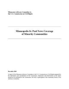 Geography of the United States / Minneapolis–Saint Paul / Minneapolis / Federal Communications Commission / Satveer Chaudhary / Geography of Minnesota / Republican National Convention / Minnesota