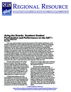 Acing the Boards: Southern Student Participation and Performance on the SAT I Jonathan Watts Hull May[removed]Every year, states anxiously await the announcement of their students’ performance on the