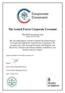 The Armed Forces Corporate Covenant The Will Associates Ltd  trading as Get a Will Today We, the undersigned, commit to honour the Armed Forces Covenant and support the Armed Forces Community. We