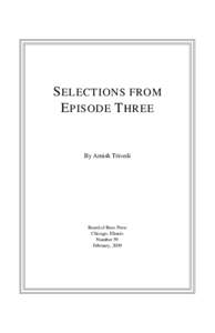 S ELECTIONS FROM E PISODE T HREE By Amish Trivedi  Beard of Bees Press