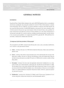 General Notices  GENERAL NOTICES Introduction Hong Kong Chinese Materia Medica Standards, abbreviated as HKCMM Standards provides recommendations and references regarding the safety and quality standards for a number of 