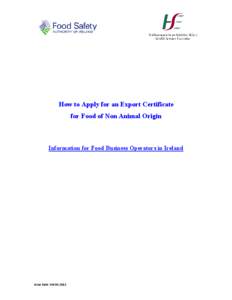 How to Apply for an Export Certificate for Food of Non Animal Origin Information for Food Business Operators in Ireland  Issue Date: [removed]
