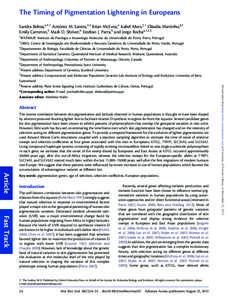 The Timing of Pigmentation Lightening in Europeans Sandra Beleza,*,y,1 Anto´nio M. Santos,2,3 Brian McEvoy,4 Isabel Alves,z,1 Cla´udia Martinho,§,1 Emily Cameron,5 Mark D. Shriver,6 Esteban J. Parra,5 and Jorge Rocha*,1,2,3